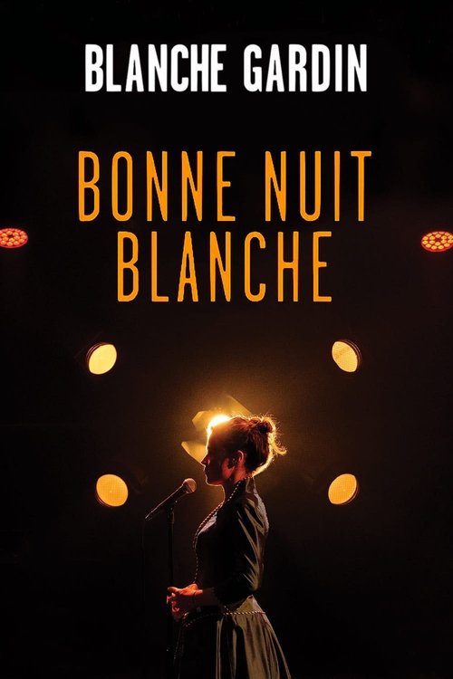 Póster de Blanche Gardin - Bonne nuit Blanche