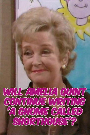Póster de Will Amelia Quint Continue Writing 'A Gnome Called Shorthouse'?