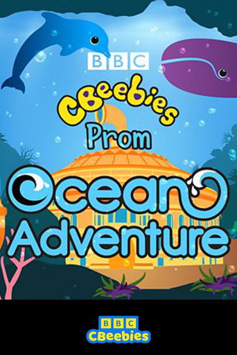 Póster de CBeebies Prom: Ocean Adventure