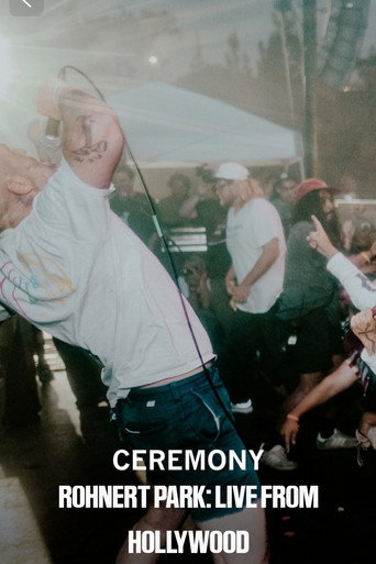Póster de Ceremony Rohnert Park: Live From Hollywood