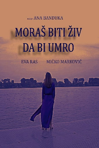 Póster de Moraš biti živ da bi umro