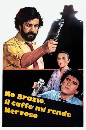 Póster de No grazie, il caffè mi rende nervoso