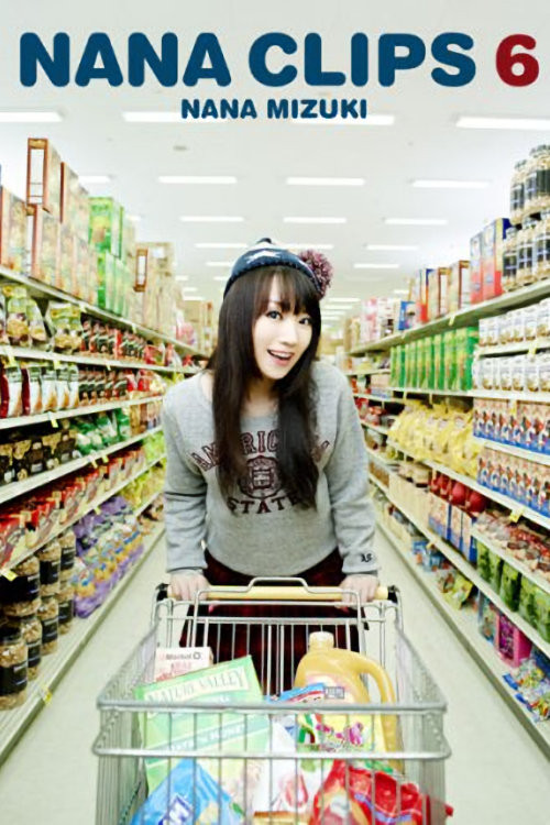 Póster de Nana Mizuki: NANA CLIPS 6