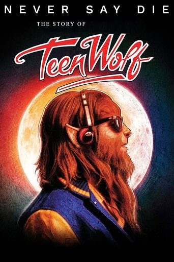 Póster de Never Say Die: The Story of Teen Wolf