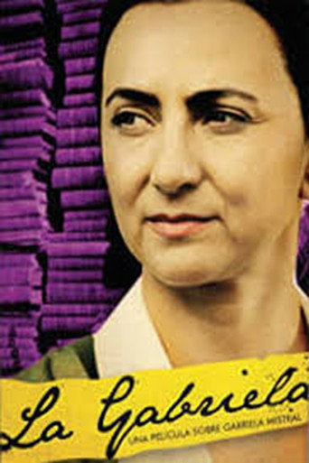 Póster de La Gabriela: Una historia sobre Gabriela Mistral