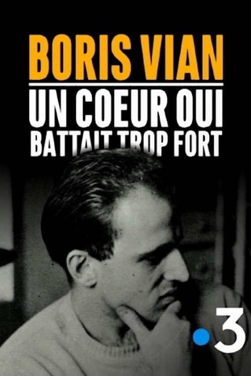 Póster de Boris Vian, un cœur qui battait trop fort