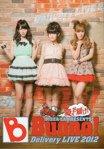 Póster de PIZZA-LA Presents Buono! Delivery LIVE 2012 〜愛をお届け！〜