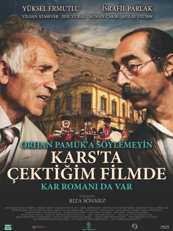 Póster de Orhan Pamuk’a Söylemeyin Kars’ta Çektiğim Filmde Kar Romanı da Var