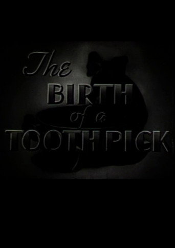 Póster de The Birth of a Toothpick