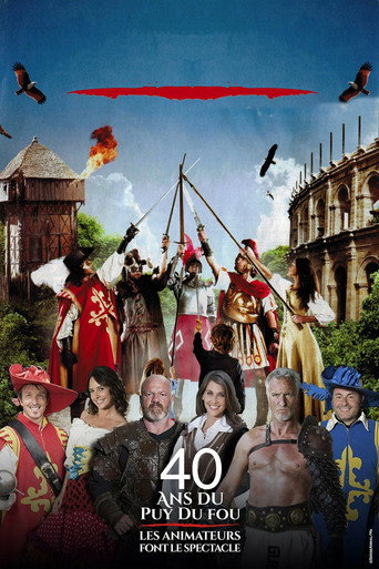Póster de 40 ans du Puy du Fou : les animateurs font le spectacle