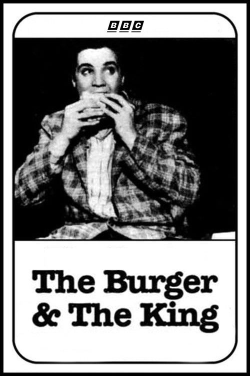 Póster de The Burger and the King: The Life & Cuisine of Elvis Presley
