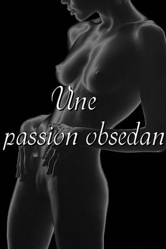 Póster de Une passion obsédante