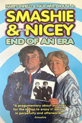 Póster de Smashie and Nicey: The End of an Era
