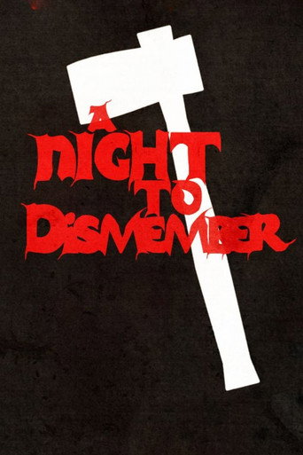 Póster de A Night to Dismember: The Original Cut
