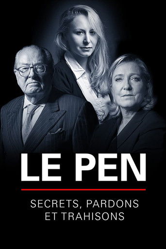 Póster de Le Pen : Secrets, pardons et trahisons