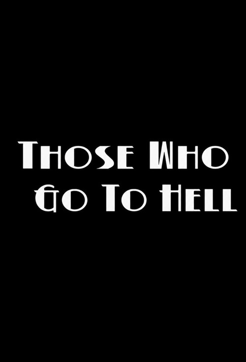 Póster de Those Who Go To Hell