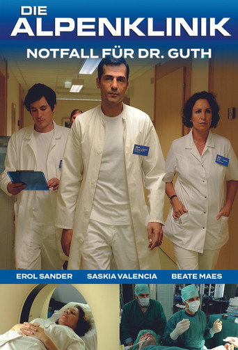 Póster de Die Alpenklinik - Notfall für Dr. Guth