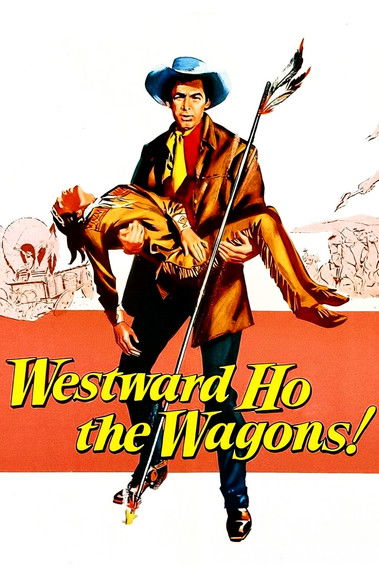 Póster de Westward Ho, The Wagons!