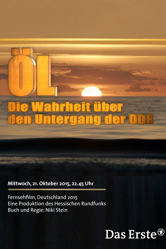 Póster de Öl - Die Wahrheit über den Untergang der DDR