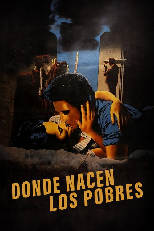 Póster de Donde nacen los pobres