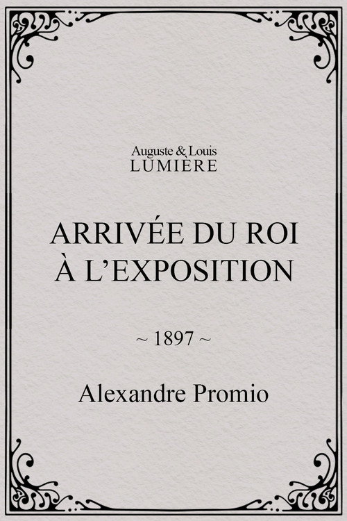Póster de Arrivée du roi à l’exposition