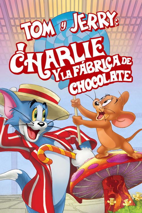 Póster de Tom y Jerry: Willy Wonka y la fábrica de chocolates