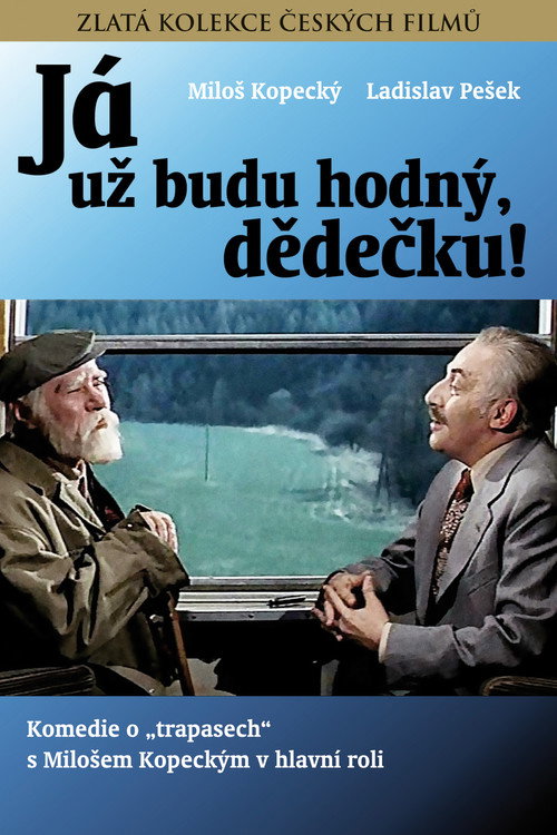 Póster de „Já už budu hodný, dědečku!“