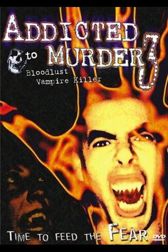 Póster de Addicted to Murder 3: Bloodlust