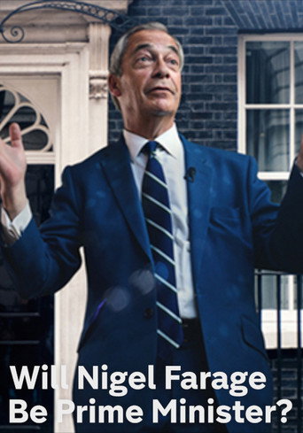 Póster de Will Nigel Farage Be Prime Minister?