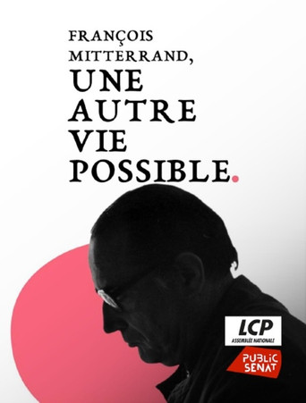 Póster de François Mitterrand, une autre vie possible