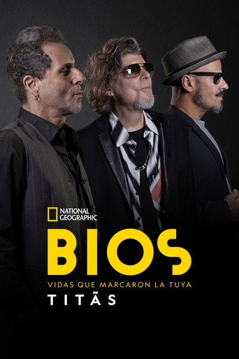 Póster de Bios. Vidas que marcaron la tuya: Titãs