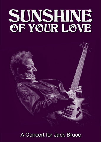Póster de Sunshine of Your Love: A Concert for Jack Bruce