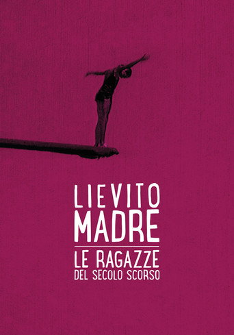 Póster de Lievito madre – Le ragazze del secolo scorso