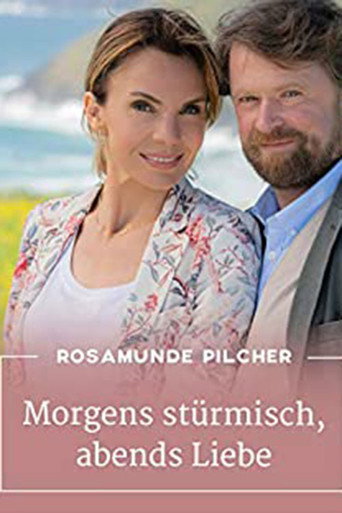 Póster de Rosamunde Pilcher: Morgens stürmisch, abends Liebe