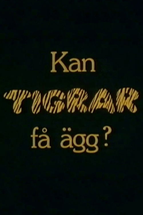 Póster de Kan tigrar få ägg?