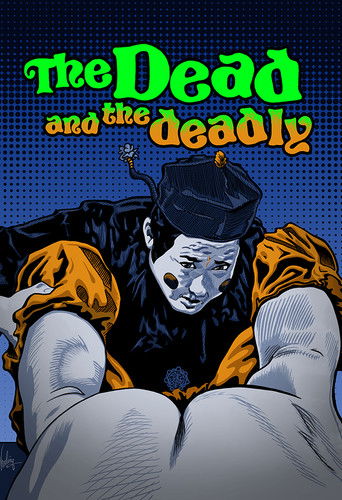 Póster de The Dead and the Deadly