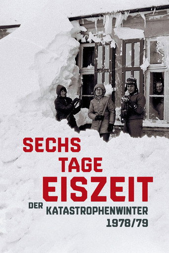 Póster de Sechs Tage Eiszeit - Der Katastrophenwinter 1978-79