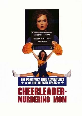 Póster de The Positively True Adventures of the Alleged Texas Cheerleader-Murdering Mom