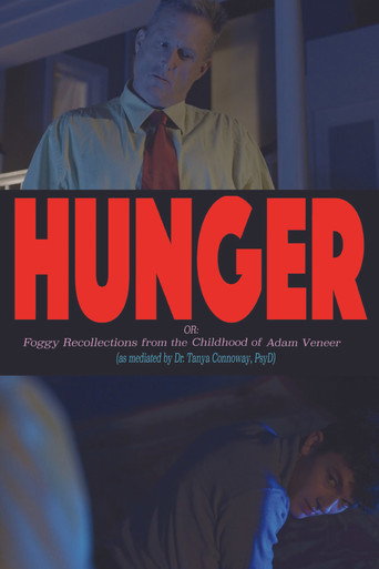 Póster de Hunger! Or: Foggy Recollections from the Childhood of Adam Veneer (as mediated by Dr. Tanya Connoway, PsyD)