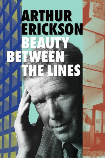 Póster de Arthur Erickson: Beauty Between The Lines