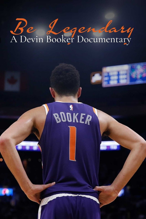 Póster de Be Legendary:  A Devin Booker Documentary