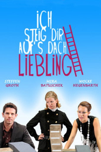 Póster de Ich steig dir aufs Dach, Liebling