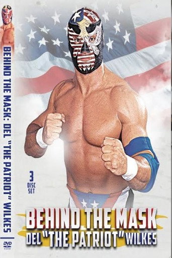Póster de Behind The Mask: Del “The Patriot” Wilkes