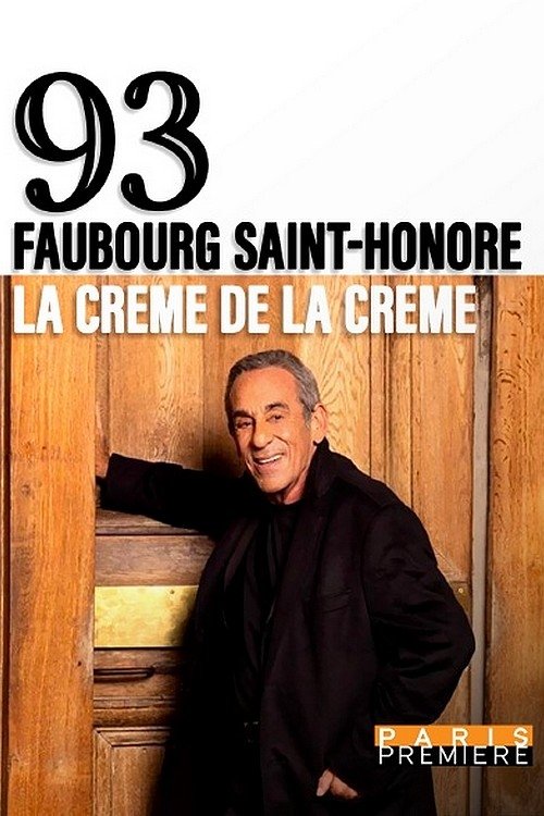 Póster de 93, Faubourg Saint-Honoré : la crème de la crème