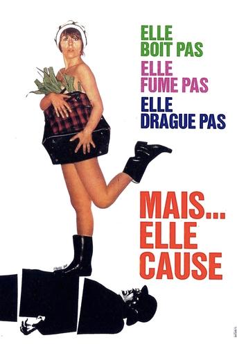 Póster de Elle boit pas, elle fume pas, elle drague pas, mais… elle cause