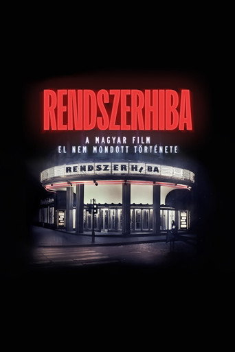 Póster de Rendszerhiba - A magyar film el nem mondott története
