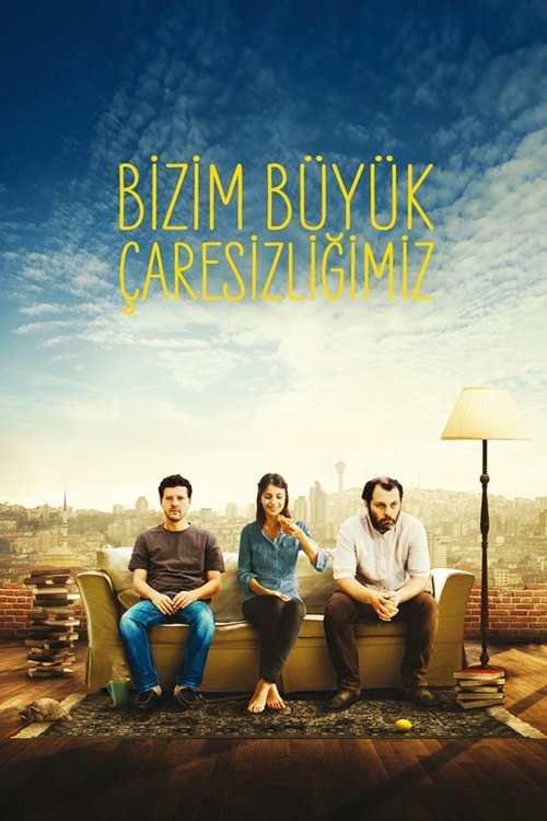 Póster de Bizim Büyük Çaresizliğimiz