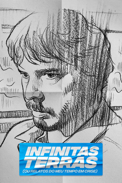 Póster de Infinitas Terras (Ou Relatos do Meu Tempo Crise)