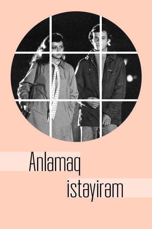 Póster de Anlamaq istəyirəm
