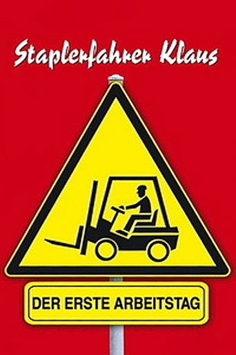Póster de Staplerfahrer Klaus - Der erste Arbeitstag